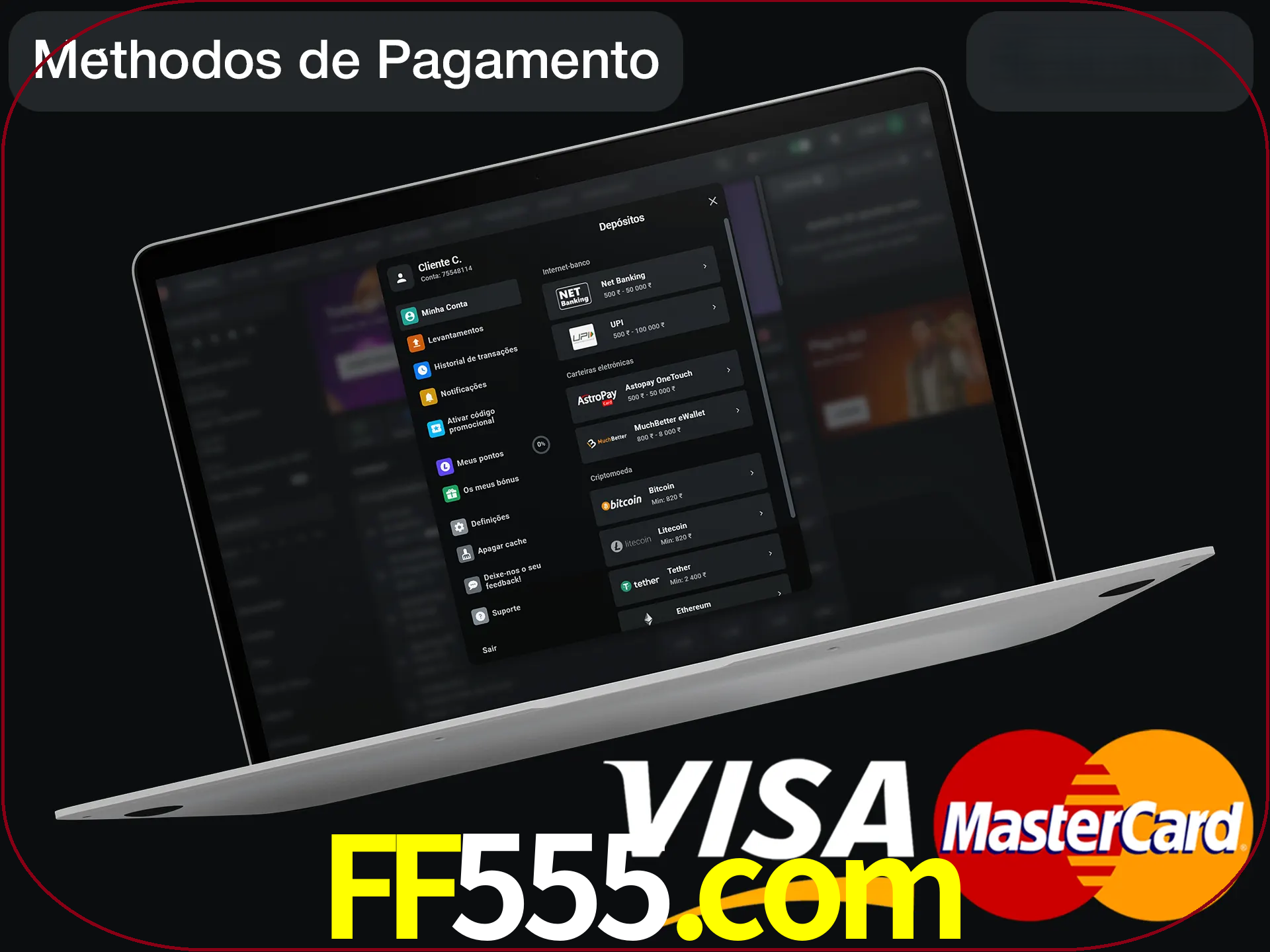 Use seu método de depósito preferido.